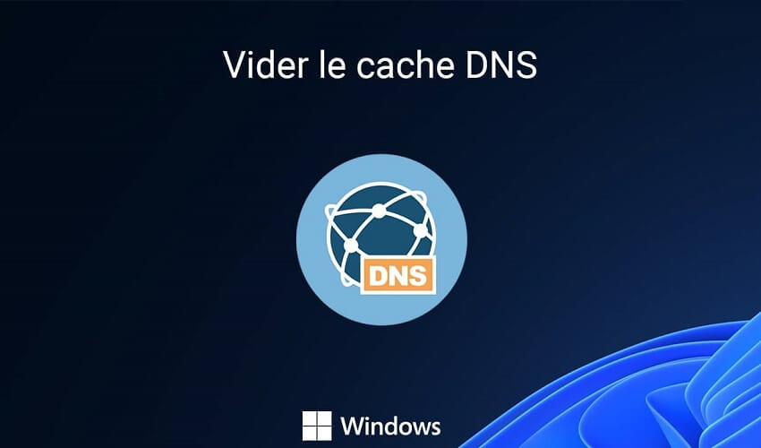 Pourquoi vider le cache DNS
